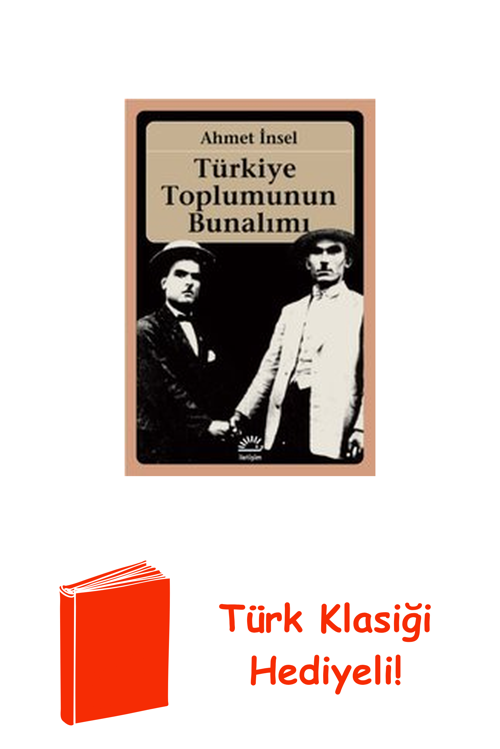 Türkiye Toplumunun Bunalımı + Türk Klasiği Hediye