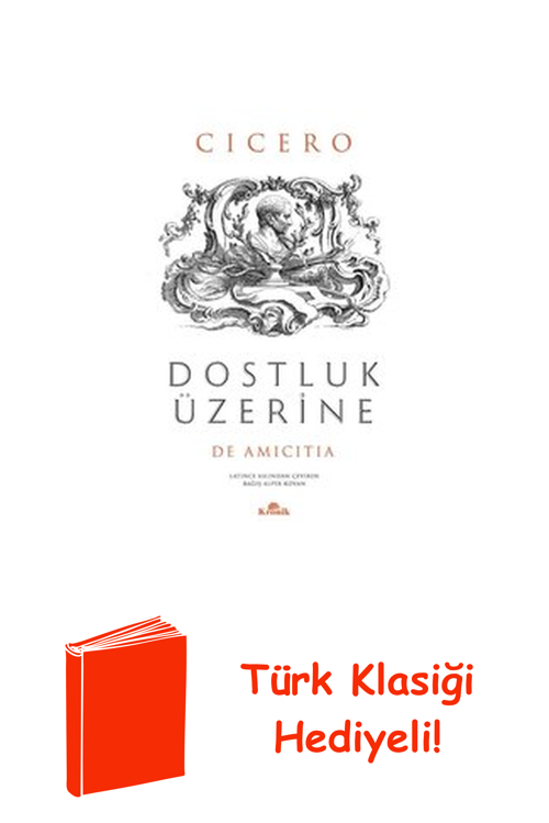 Dostluk Üzerine + Türk Klasiği Hediye