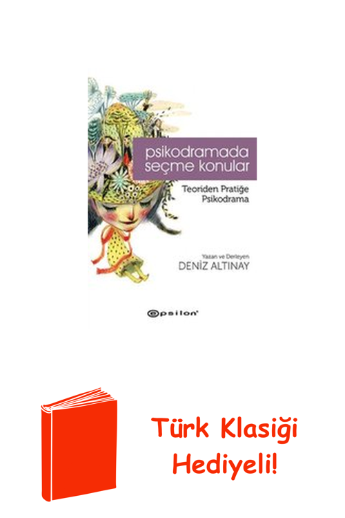 Psikodramada Seçme Konular + Türk Klasiği Hediye