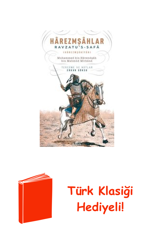 Harezmşahlar: Ravzatu'S - Safa + Türk Klasiği Hediye