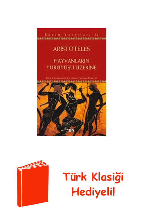 Hayvanların Yuruyuşu Üzerine - Bütün Yapıtları 12 + Türk Klasiği Hediye