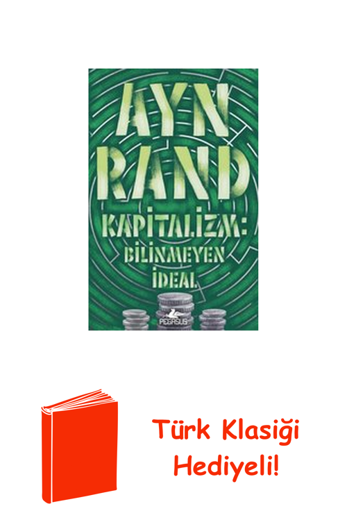 Kapitalizm: Bilinmeyen İdeal + Türk Klasiği Hediye