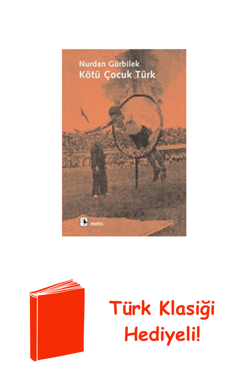 Kötü Çocuk Türk + Türk Klasiği Hediye