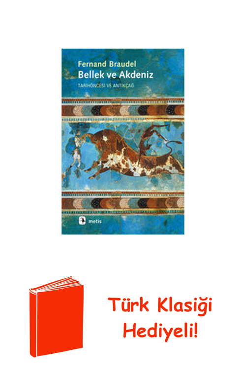 Bellek Ve Akdeniz -Tarihöncesi Ve Antikçağ + Türk Klasiği Hediye