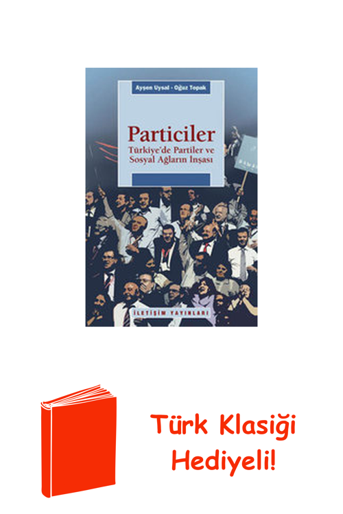 Particiler - Türkiye'De Partiler Ve Sosyal Ağla... + Türk Klasiği Hediye