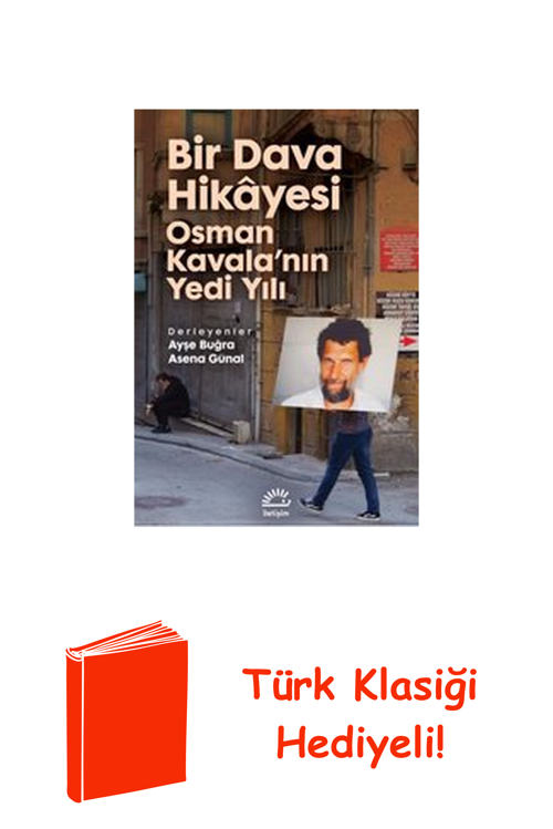 Bir Dava Hikayesi Osman Kavala'Nın Yedi Yılı + Türk Klasiği Hediye