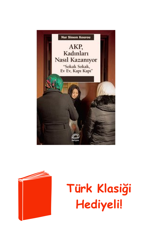 Akp Kadınları Nasıl Kazanıyor - Sokak Sokak Ev ... + Türk Klasiği Hediye