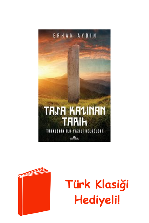 Taşa Kazınan Tarih + Türk Klasiği Hediye