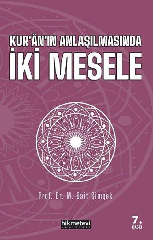 Kur'an'ın Anlaşılmasında İki Mesele