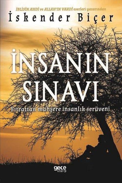 İnsanın Sınavı - Fıtrattan Mahşere İnsanlık Serüveni