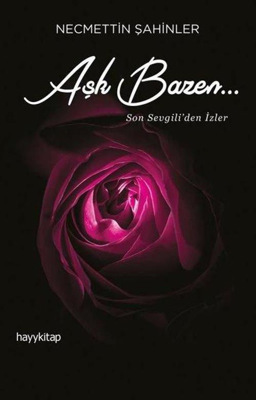 Aşk Bazen… Son Sevgili'den İzler