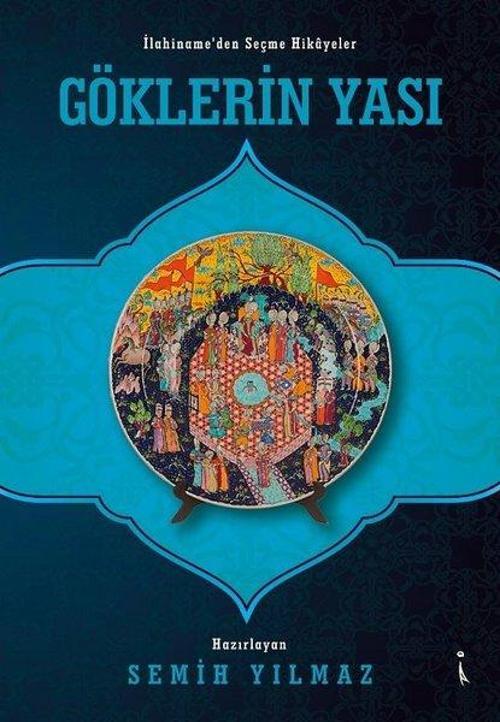 Göklerin Yası - İlahiname'den Seçme Hikayeler