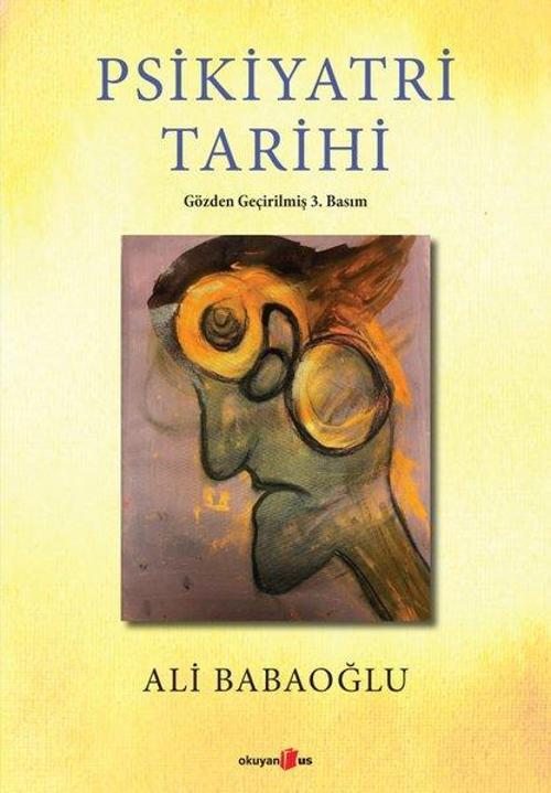 Psikiyatri Tarihi - Gözden Geçirilmiş 3. Basım