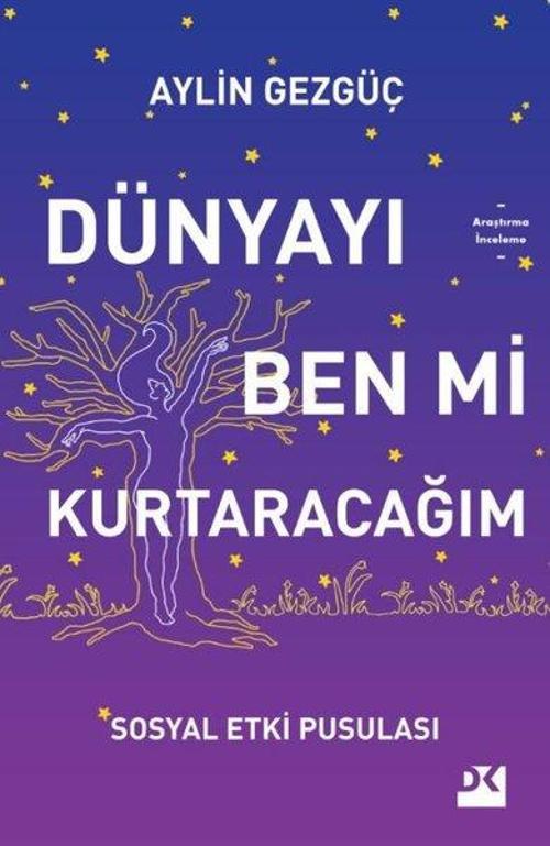 Dünyayı Ben mi Kurtaracağım - Sosyal Etki Pusulası