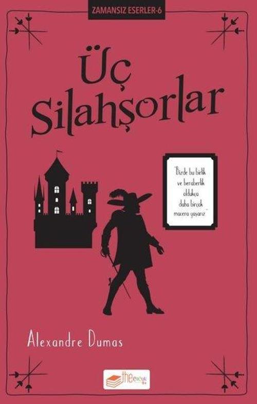 Üç Silahşorlar - Zamansız Eserler 6