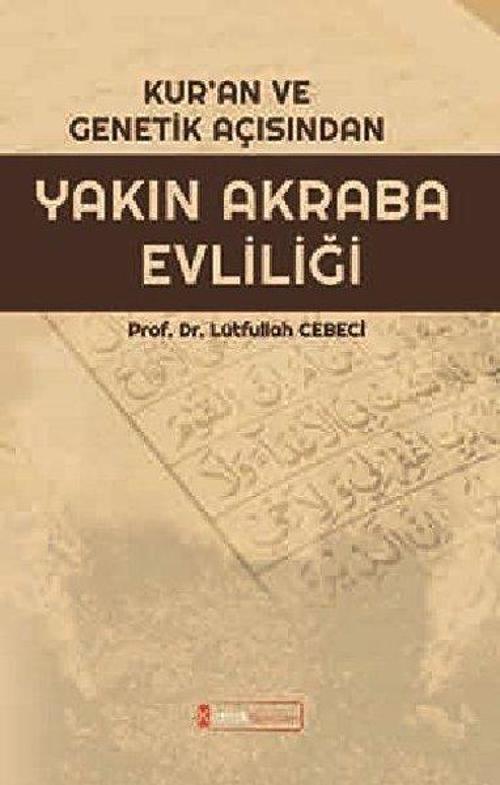 Kuran ve Genetik Açısından Yakın Akraba Evliliği
