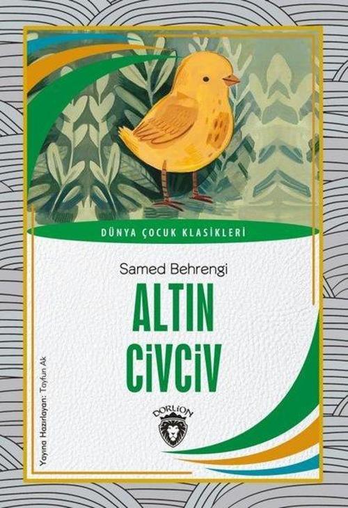 Altın Civciv - Dünya Çocuk Klasikleri