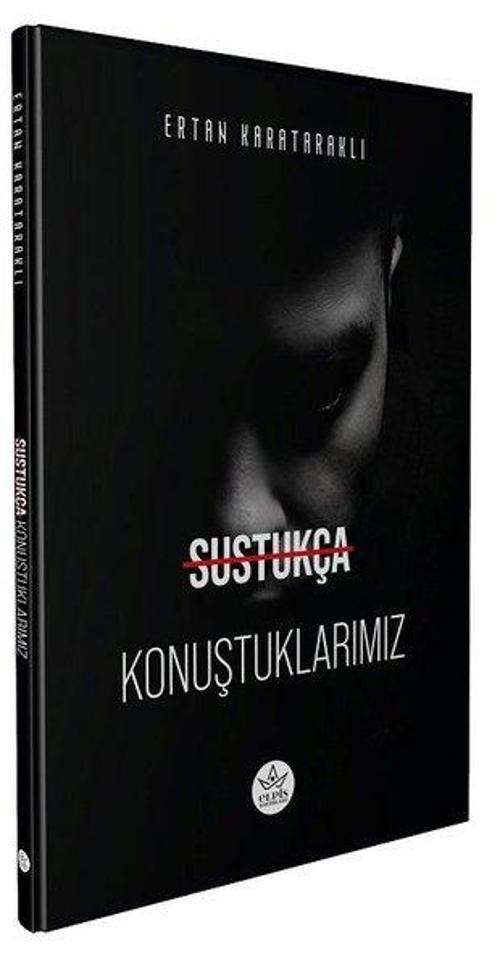 Sustukça Konuştuklarımız