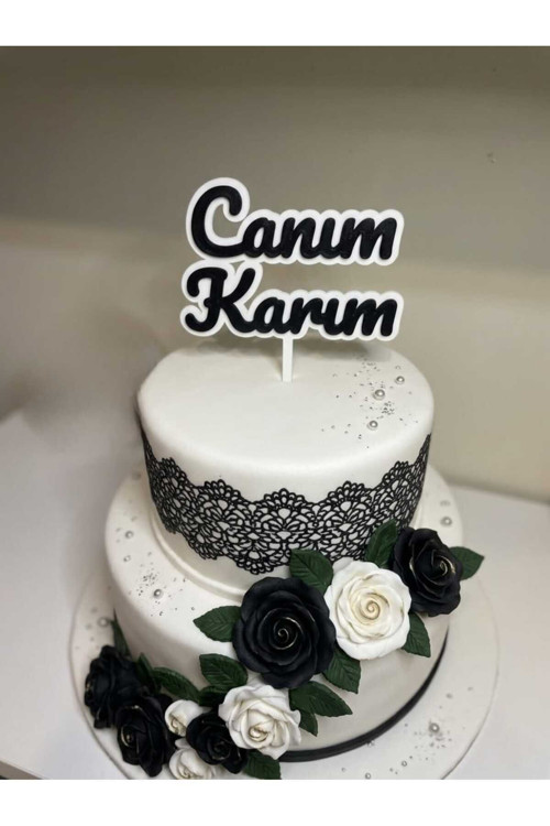 Canım Karım Yazılı Pasta Üstü Süsleme Doğum Günü Yıl Dönümü Eşe Özel Butik Pasta Yazısı
