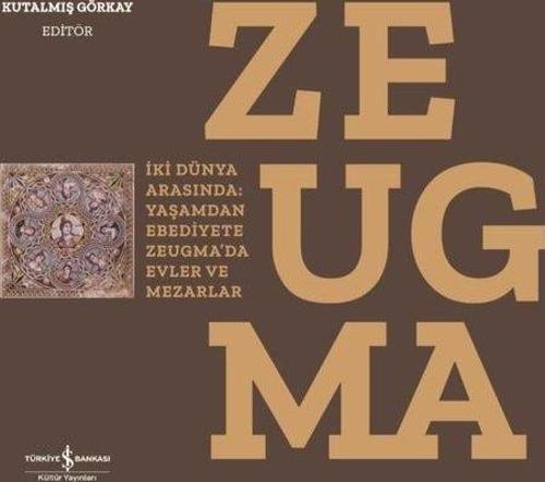 Zeugma - İki Dünya Arasında Yaşamdan Ebediyete Zeugma'da Evler ve Mezarlar
