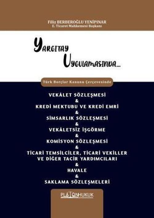 Yargıtay Uygulamasında Türk Borçlar Kanunu Çerçevesinde Vekalet Sözleşmesi & Kredi Mektubu & Kredi E