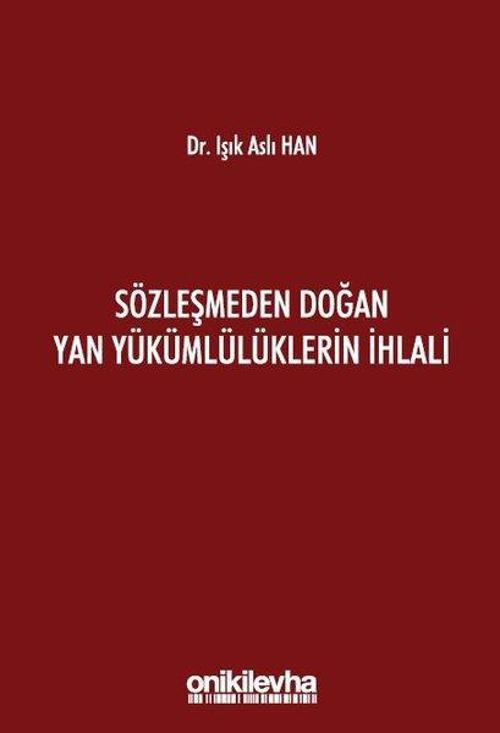 Sözleşmeden Doğan Yan Yükümlülüklerin İhlali