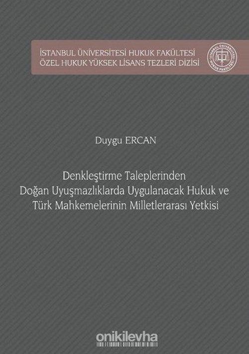 Denkleştirme Taleplerinden Doğan Uyuşmazlıklarda Uygulanacak Hukuk ve Türk Mahkemelerinin Milletlera