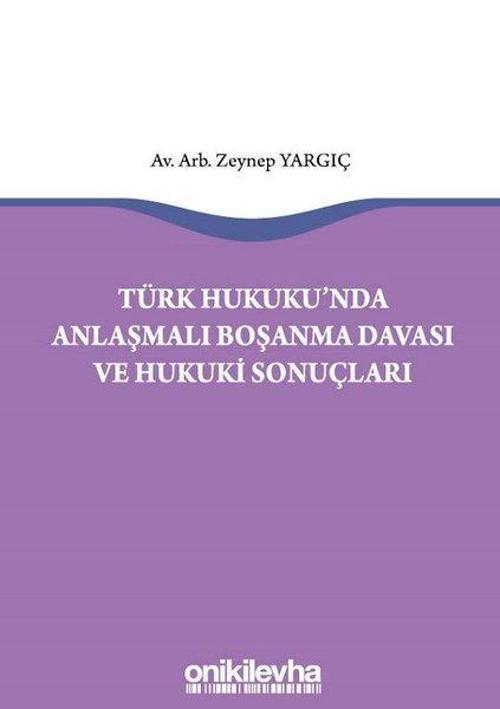 Türk Hukukunda Anlaşmalı Boşanma Davası ve Hukuki Sonuçları