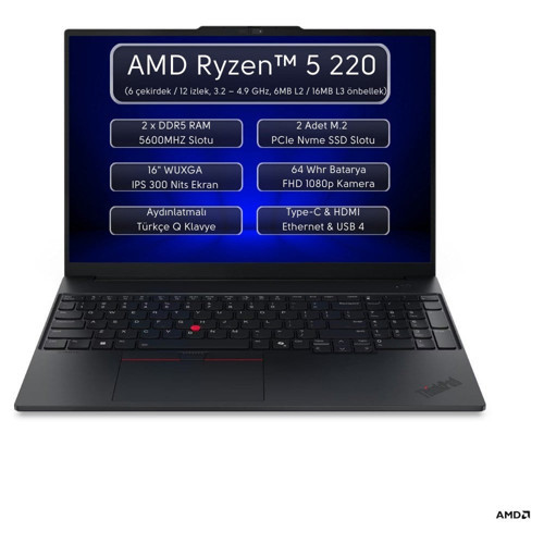Thinkpad E16 Gen 3 Amd Ryzen 5 220 32GB 2tb SSD 16" Wuxga Freedos Masaüstü Bilgisayar 21ST0058TX O6
