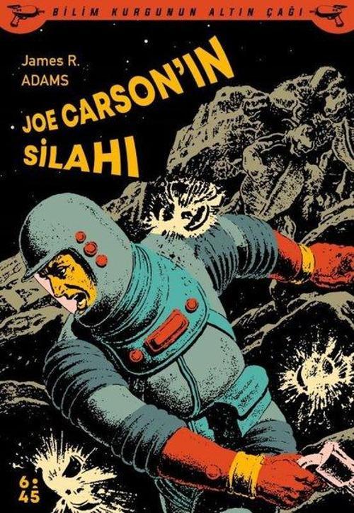 Joe Carsonın Silahı - Bilim Kurgunun Altın Çağı