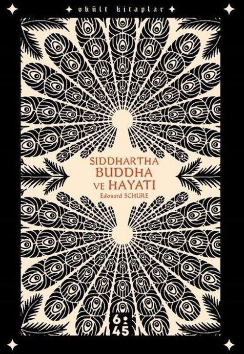 Siddhartha Buddha ve Hayatı - Okült Kitaplar
