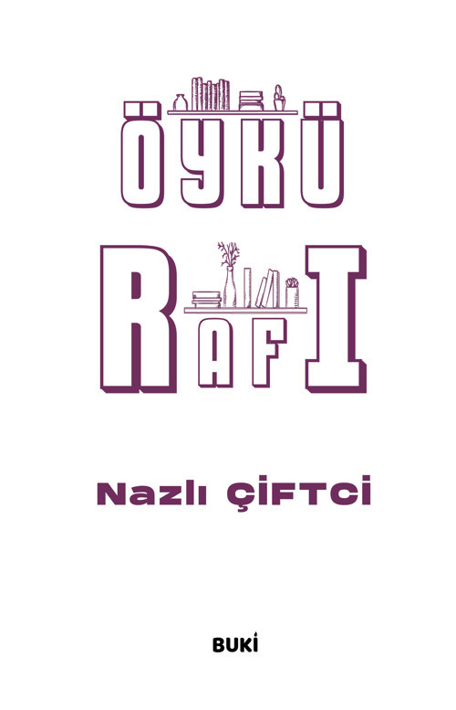 Bu Kitap Yayıncılık Öykü Rafı - Nazlı Çiftci