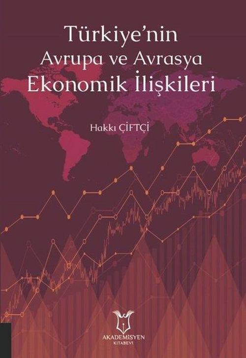 Türkiye'nin Avrupa ve Avrasya Ekonomik İlişkileri