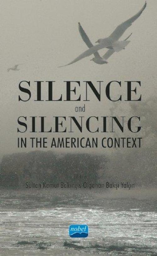 Silence and Silencing In the American Context
