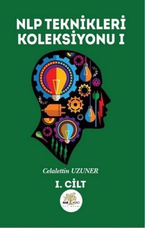NLP Teknikleri Koleksiyonu - 1. Cilt