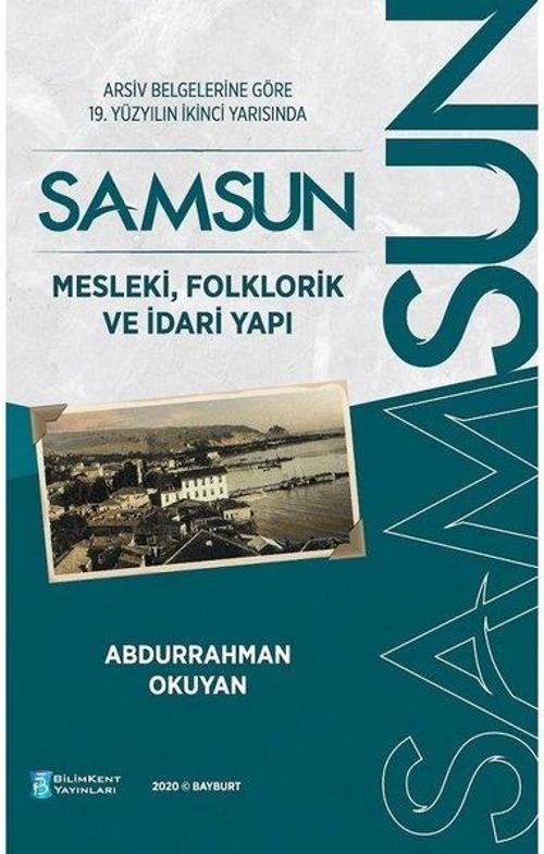 Samsun - Mesleki Folklorik ve İdari Yapı