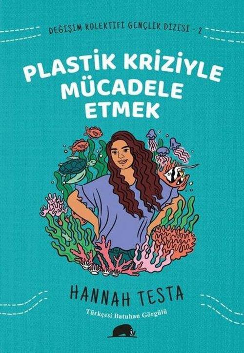 Plastik Kriziyle Mücadele Etmek - Değişim Kolektifi Gençlik Dizisi 2