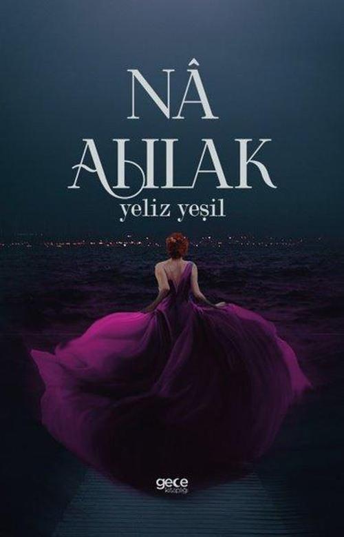 Gece Kitaplığı Na Ahlak