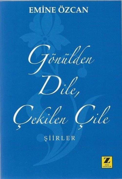 Gönülden Dile Çekilen Çile - Şiirler