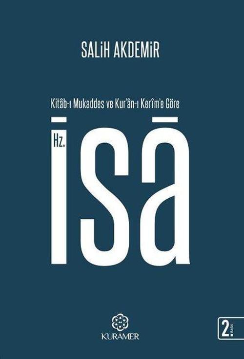 Kitab-ı Mukaddes ve Kur'an-ı Kerîm'e Göre Hz. İsa