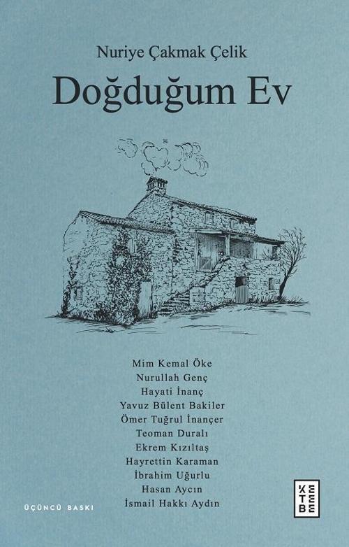 Ketebe Doğduğum Ev