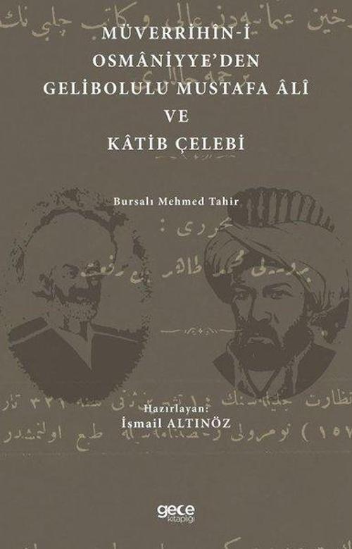 Müverrihin-i Osmaniyye'den Gelibolulu Mustafa Ali ve Katib Çelebi