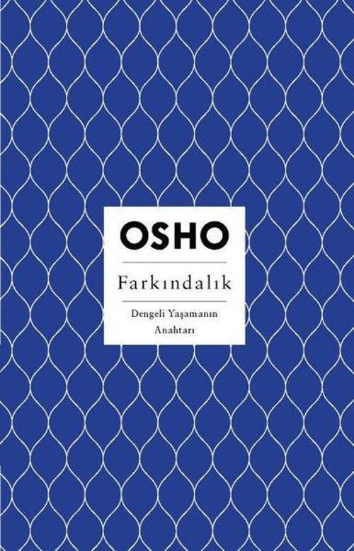 Farkındalık - Dengeli Yaşamanın Anahtarı