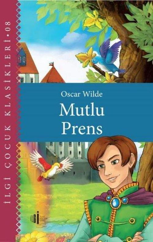 Mutlu Prens - İlgi Çocuk Klasikleri 8