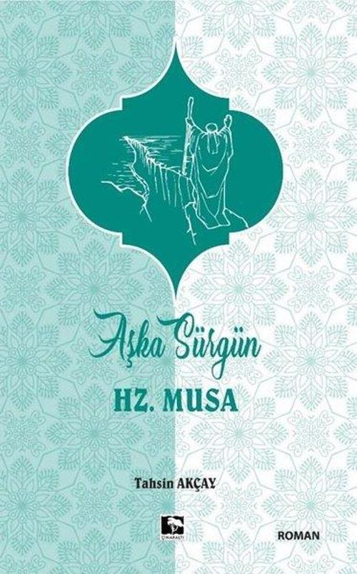 Aşka Sürgün Hz .Musa