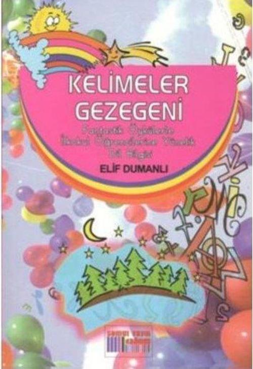 Kelimeler Gezegeni - Fantastik Öykülerle İlkokul Öğrencilerine Yönelik Dil Bilgisi