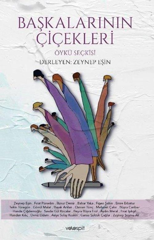 Başkalarının Çiçekleri - Öykü Seçkisi