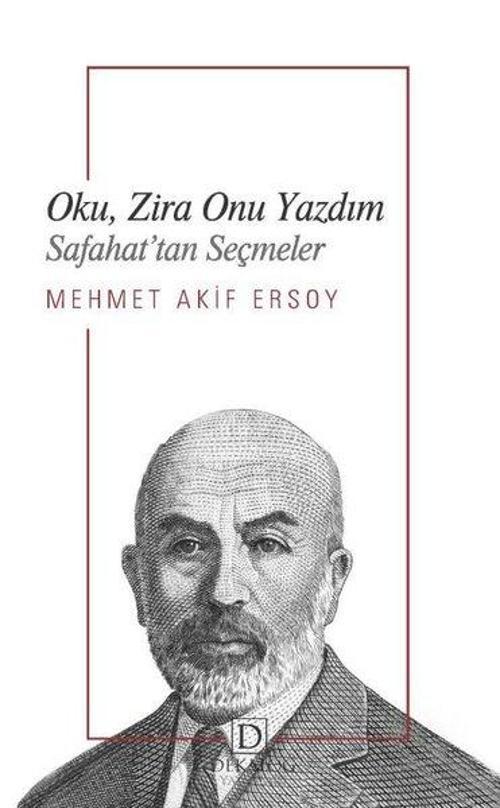 Oku, Zira Onu Yazdım - Safahat'tan Seçmeler