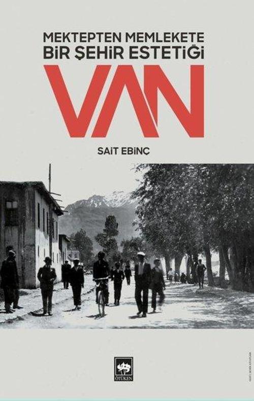 Mektepten Memlekete Bir Şehir Estetiği: Van