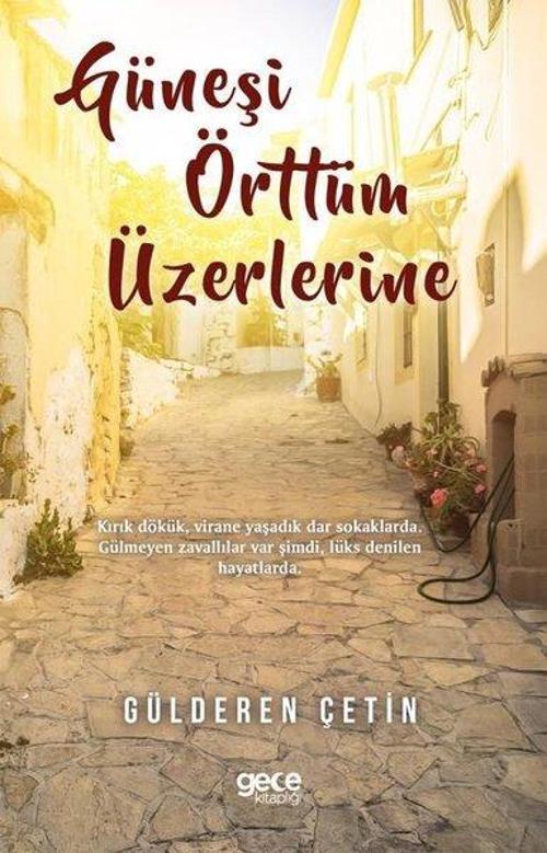 Güneşi Örttüm Üzerlerine